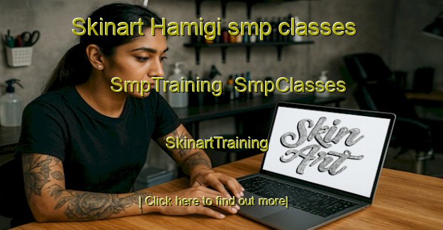 Skinart Hamigi smp classes | SmpTraining | SmpClasses | SkinartTraining-Korea