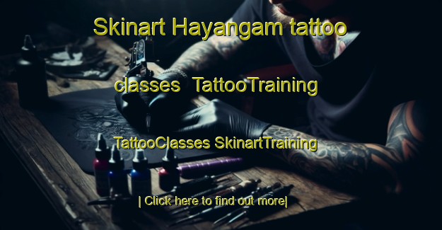 Skinart Hayangam tattoo classes | #TattooTraining #TattooClasses #SkinartTraining-Korea