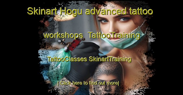 Skinart Hogu advanced tattoo workshops | #TattooTraining #TattooClasses #SkinartTraining-Korea