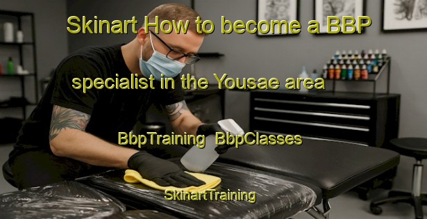 Skinart How to become a BBP specialist in the Yousae area | BbpTraining | BbpClasses | SkinartTraining-Korea