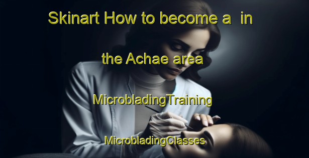 Skinart How to become a  in the Achae area | #MicrobladingTraining #MicrobladingClasses #SkinartTraining-Korea