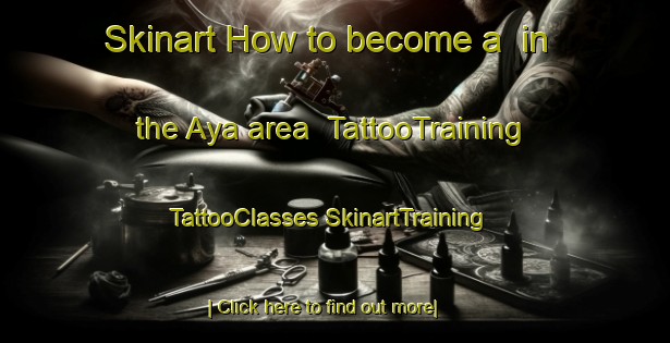 Skinart How to become a  in the Aya area | #TattooTraining #TattooClasses #SkinartTraining-Korea