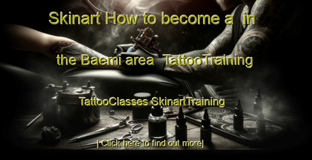 Skinart How to become a  in the Baemi area | #TattooTraining #TattooClasses #SkinartTraining-Korea