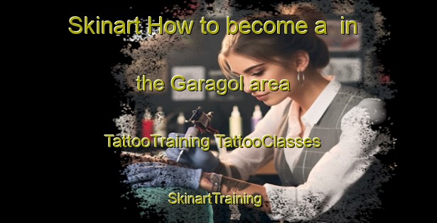 Skinart How to become a  in the Garagol area | #TattooTraining #TattooClasses #SkinartTraining-Korea