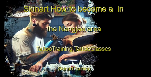 Skinart How to become a  in the Nangjae area | #TattooTraining #TattooClasses #SkinartTraining-Korea