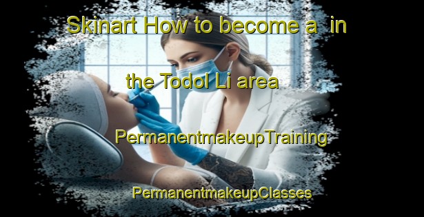 Skinart How to become a  in the Todol Li area | #PermanentmakeupTraining #PermanentmakeupClasses #SkinartTraining-Korea