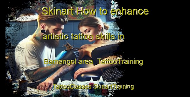 Skinart How to enhance artistic tattoo skills in Bamangol area | #TattooTraining #TattooClasses #SkinartTraining-Korea