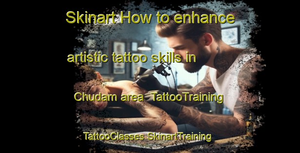 Skinart How to enhance artistic tattoo skills in Chudam area | #TattooTraining #TattooClasses #SkinartTraining-Korea