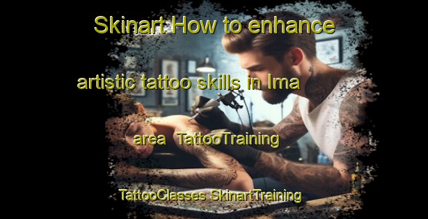 Skinart How to enhance artistic tattoo skills in Ima area | #TattooTraining #TattooClasses #SkinartTraining-Korea