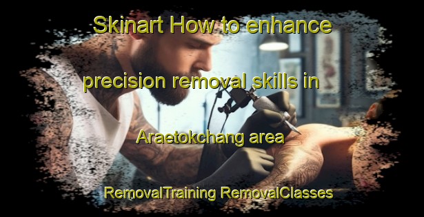 Skinart How to enhance precision removal skills in Araetokchang area | #RemovalTraining #RemovalClasses #SkinartTraining-Korea