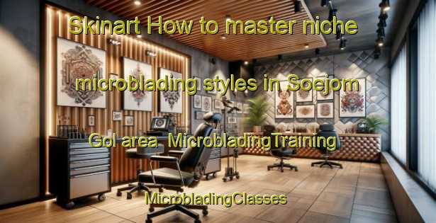 Skinart How to master niche microblading styles in Soejom Gol area | MicrobladingTraining | MicrobladingClasses | SkinartTraining-Korea