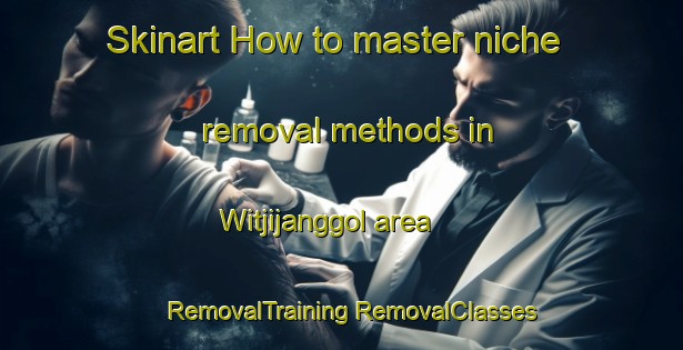 Skinart How to master niche removal methods in Witjijanggol area | #RemovalTraining #RemovalClasses #SkinartTraining-Korea