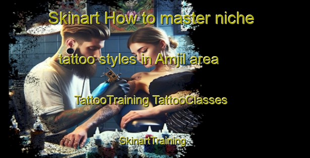 Skinart How to master niche tattoo styles in Amjil area | #TattooTraining #TattooClasses #SkinartTraining-Korea