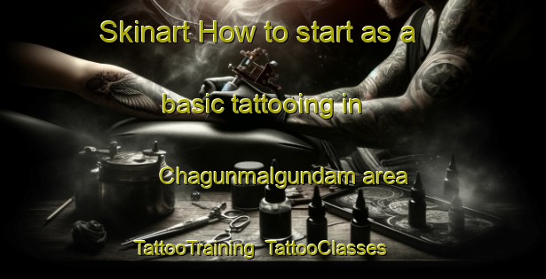 Skinart How to start as a basic tattooing in Chagunmalgundam area | TattooTraining | TattooClasses | SkinartTraining-Korea