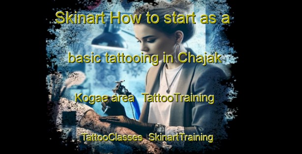 Skinart How to start as a basic tattooing in Chajak Kogae area | TattooTraining | TattooClasses | SkinartTraining-Korea