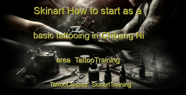 Skinart How to start as a basic tattooing in Chibang Ni area | TattooTraining | TattooClasses | SkinartTraining-Korea