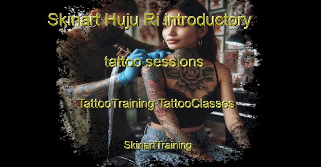 Skinart Huju Ri introductory tattoo sessions | #TattooTraining #TattooClasses #SkinartTraining-Korea