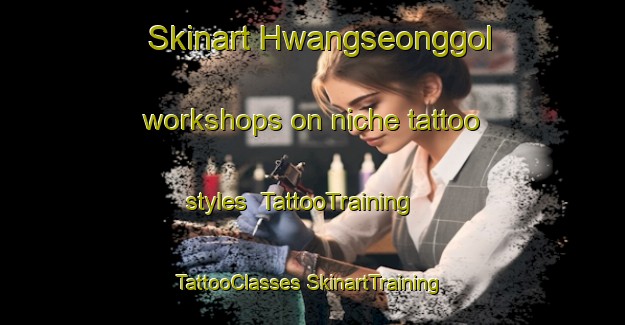 Skinart Hwangseonggol workshops on niche tattoo styles | #TattooTraining #TattooClasses #SkinartTraining-Korea