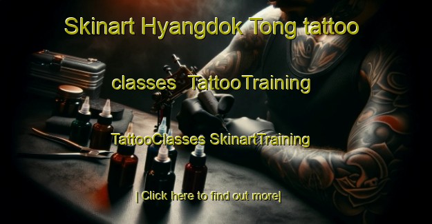 Skinart Hyangdok Tong tattoo classes | #TattooTraining #TattooClasses #SkinartTraining-Korea