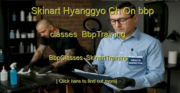 Skinart Hyanggyo Ch On bbp classes | BbpTraining | BbpClasses | SkinartTraining-Korea