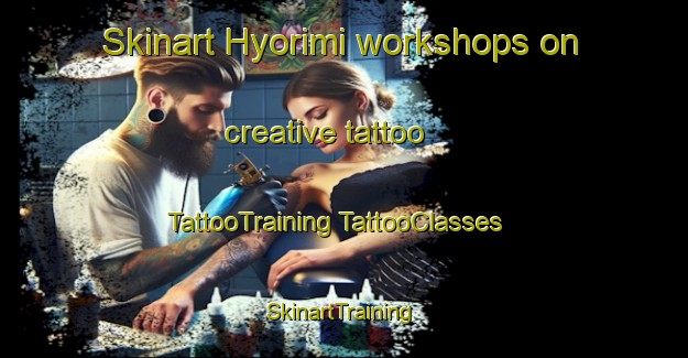 Skinart Hyorimi workshops on creative tattoo | #TattooTraining #TattooClasses #SkinartTraining-Korea