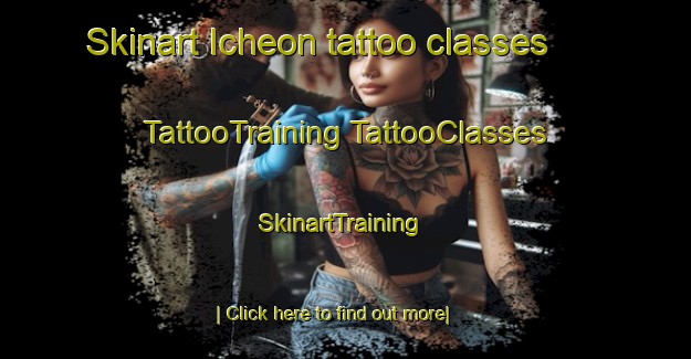 Skinart Icheon tattoo classes | #TattooTraining #TattooClasses #SkinartTraining-Korea