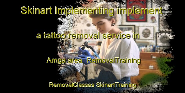 Skinart Implementing implement a tattoo removal service in Amga area | #RemovalTraining #RemovalClasses #SkinartTraining-Korea