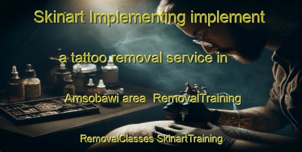 Skinart Implementing implement a tattoo removal service in Amsobawi area | #RemovalTraining #RemovalClasses #SkinartTraining-Korea