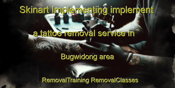 Skinart Implementing implement a tattoo removal service in Bugwidong area | #RemovalTraining #RemovalClasses #SkinartTraining-Korea