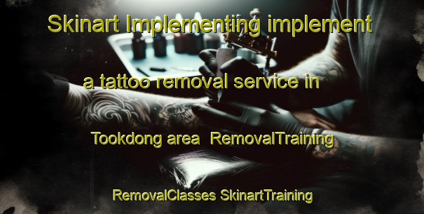 Skinart Implementing implement a tattoo removal service in Tookdong area | #RemovalTraining #RemovalClasses #SkinartTraining-Korea