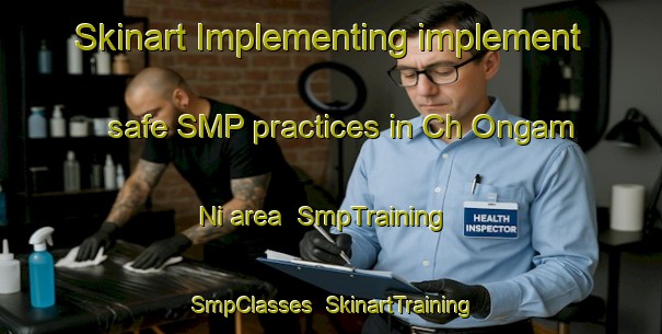 Skinart Implementing implement safe SMP practices in Ch Ongam Ni area | SmpTraining | SmpClasses | SkinartTraining-Korea