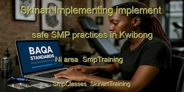 Skinart Implementing implement safe SMP practices in Kwibong Ni area | SmpTraining | SmpClasses | SkinartTraining-Korea