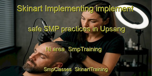 Skinart Implementing implement safe SMP practices in Upsang Ni area | SmpTraining | SmpClasses | SkinartTraining-Korea