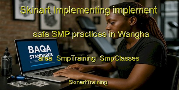 Skinart Implementing implement safe SMP practices in Wangha area | SmpTraining | SmpClasses | SkinartTraining-Korea