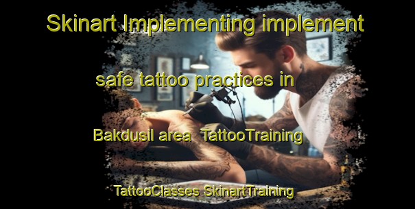 Skinart Implementing implement safe tattoo practices in Bakdusil area | #TattooTraining #TattooClasses #SkinartTraining-Korea