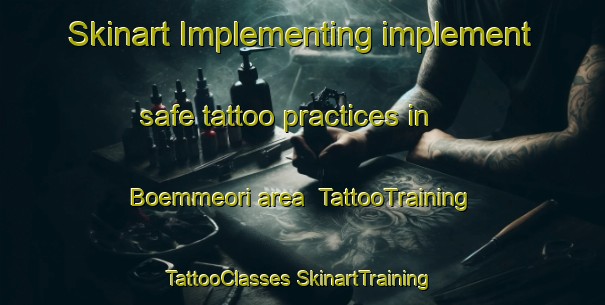 Skinart Implementing implement safe tattoo practices in Boemmeori area | #TattooTraining #TattooClasses #SkinartTraining-Korea