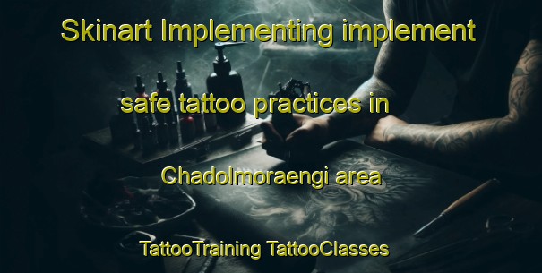 Skinart Implementing implement safe tattoo practices in Chadolmoraengi area | #TattooTraining #TattooClasses #SkinartTraining-Korea