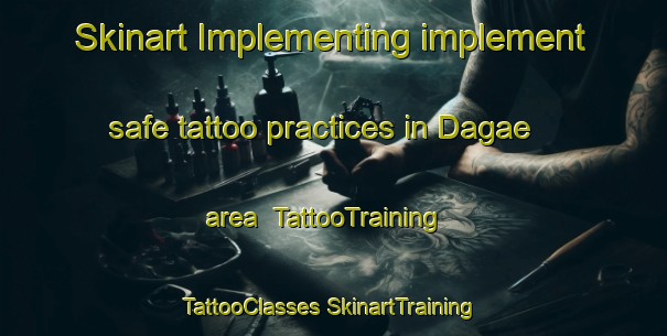 Skinart Implementing implement safe tattoo practices in Dagae area | #TattooTraining #TattooClasses #SkinartTraining-Korea