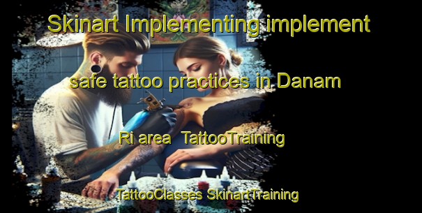 Skinart Implementing implement safe tattoo practices in Danam Ri area | #TattooTraining #TattooClasses #SkinartTraining-Korea