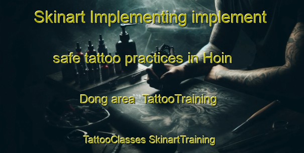 Skinart Implementing implement safe tattoo practices in Hoin Dong area | #TattooTraining #TattooClasses #SkinartTraining-Korea