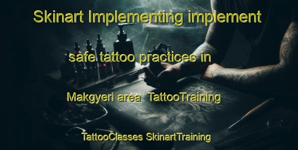 Skinart Implementing implement safe tattoo practices in Makgyeri area | #TattooTraining #TattooClasses #SkinartTraining-Korea