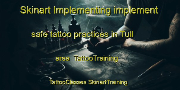 Skinart Implementing implement safe tattoo practices in Tuil area | #TattooTraining #TattooClasses #SkinartTraining-Korea