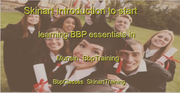 Skinart Introduction to start learning BBP essentials in Munsin | BbpTraining | BbpClasses | SkinartTraining-Korea