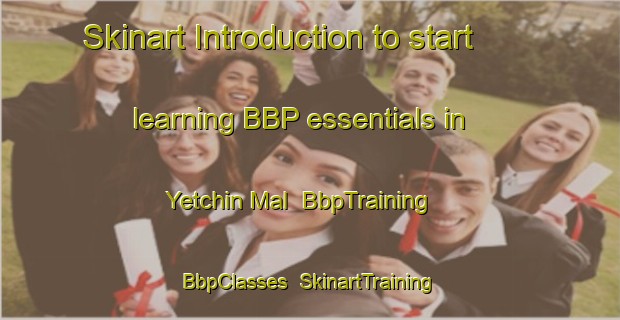 Skinart Introduction to start learning BBP essentials in Yetchin Mal | BbpTraining | BbpClasses | SkinartTraining-Korea