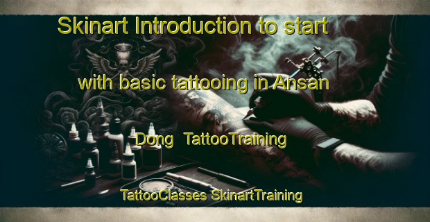 Skinart Introduction to start with basic tattooing in Ansan Dong | #TattooTraining #TattooClasses #SkinartTraining-Korea