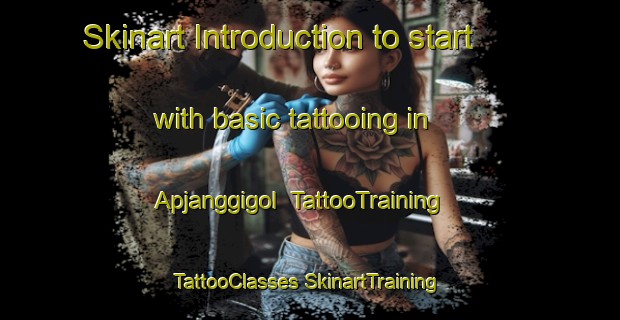 Skinart Introduction to start with basic tattooing in Apjanggigol | #TattooTraining #TattooClasses #SkinartTraining-Korea