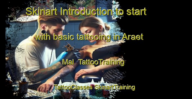 Skinart Introduction to start with basic tattooing in Araet Mal | #TattooTraining #TattooClasses #SkinartTraining-Korea