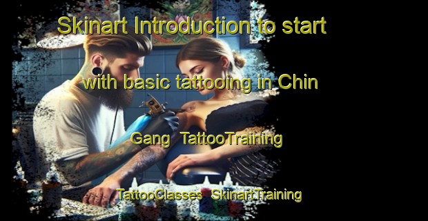 Skinart Introduction to start with basic tattooing in Chin Gang | TattooTraining | TattooClasses | SkinartTraining-Korea