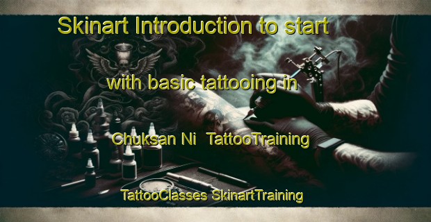 Skinart Introduction to start with basic tattooing in Chuksan Ni | #TattooTraining #TattooClasses #SkinartTraining-Korea