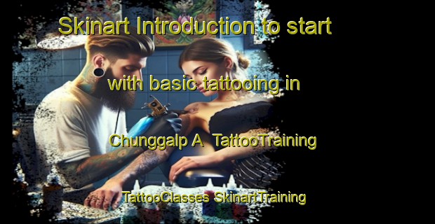 Skinart Introduction to start with basic tattooing in Chunggalp A | #TattooTraining #TattooClasses #SkinartTraining-Korea